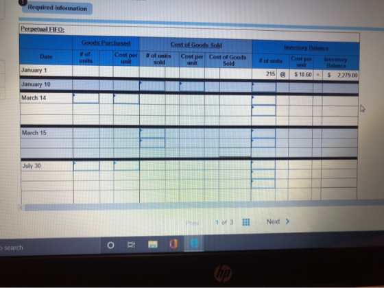 Required information Perpetual FIFO: Goods Purchased # of Cost per units unit Cost of Goods Sold of units Cost per Cost of Go