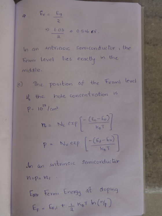 in an intrinsic Semicon d uc tor the Fermi Level lies exactly n the middle e) the position of the Fermi level the hole concentration is 1子 KeT n an intringic Semiconductor o termi tneq at dop