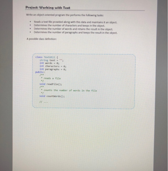 Project: Working with Text Write an object-oriented program the performs the following tasks: . Reads a text file provided al
