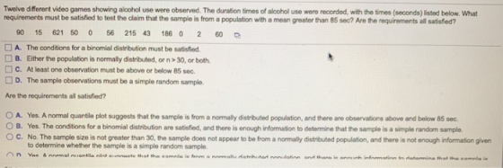 Twelve different video games showing alcohol use were observed. The duration times of alcohol use were recorded, with the tim