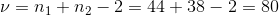 V = n1 + n2 – 2 = 44 +38 - 2 = 80