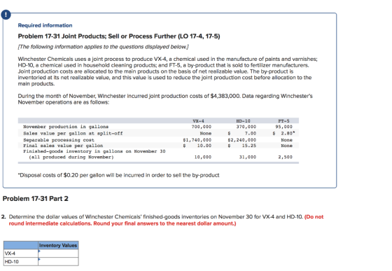 Required information Problem 17-31 Joint Products; Sell or Process Further (LO 17-4, 17-5) (The following information applies