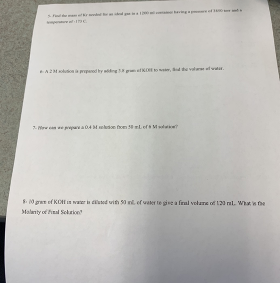 5. Find the mass of kr needed for an ideal gas in a 1200 ml container having a pressure of 3850 torr and a temperature of. 17