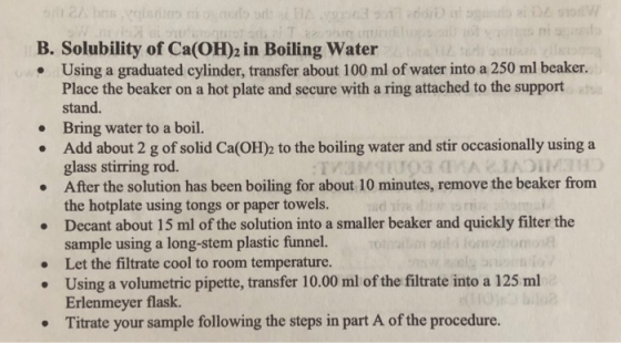 B. Solubility of Ca(OH)2 in Boiling Water Using a graduated cylinder, transfer about 100 ml of water into a 250 ml beaker. Pl