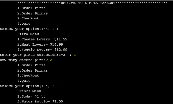 *****WELCOME TO SIMPLE TAKEOUT** 1. Order Pizza 2.Order Drinks 3.Checkout 4.Quit Select your option (1-4) : 1 Pizza Menu 1. C