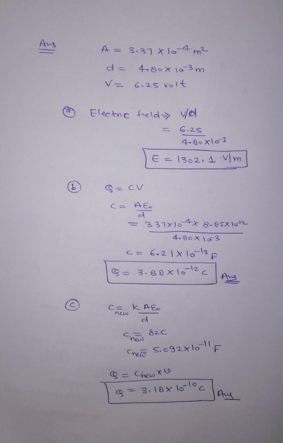 사= 3.31 x10-4 ㎡ d-4-8 x 16-3 m v= 6.2S Volt 4-8 X lo m С АЕе el 6.21x10-13 F c= (c) kAEo dI neus Bac c= nelo eus
