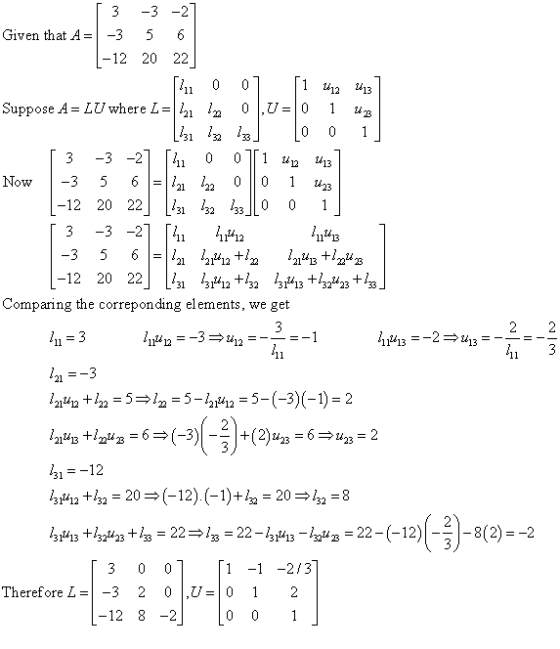 Given that A--3 5 6 -12 20 22 1 0 0 13 Suppose A = LUwhere L =|121 122 131 132 133 01,U=10 1 uz -3 5 6 -21 l22 003 -12 20 22|