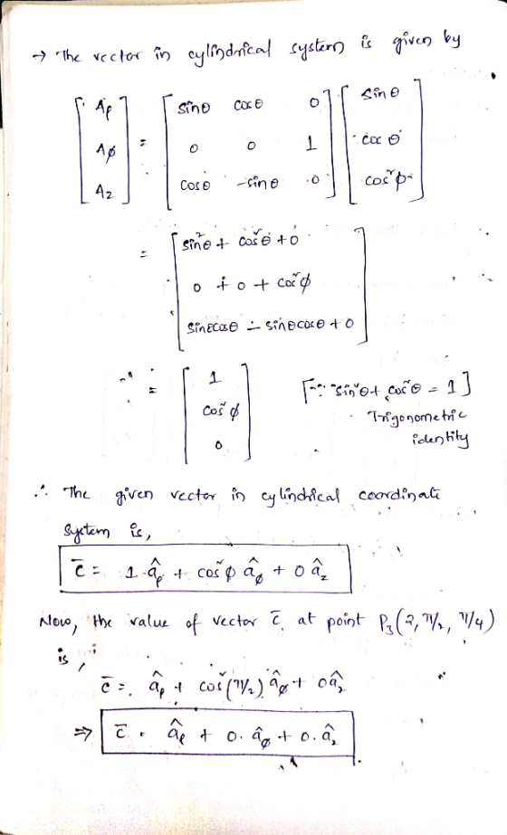→ The rector in cylindrical system is given by f Ap 7 [sino core off sine 1 10: 0 0 1 [l.coco [42] cosoi -sino :O) cos por [s