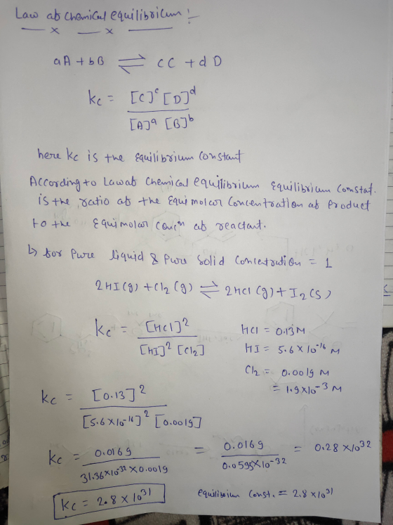 Law at Chemical equilibrium & x x a A + bB = cc td D ke= [c]e[o]d [AJA [B]b here kc is the equilibrium constant According to
