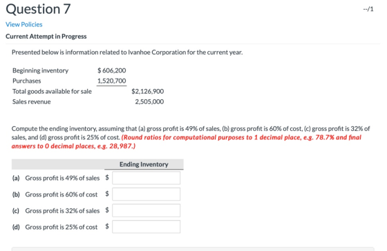 Question 7 /1 View Policies Current Attempt in Progress Presented below is information related to lvanhoe Corporation for the