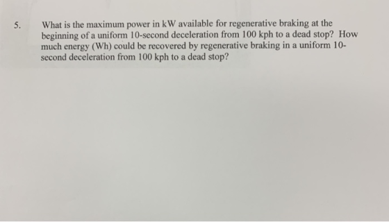 What is the maximum power in kW available for regenerative braking at the beginning of a uniform 10-second deceleration from