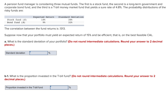A pension fund manager is considering three mutual funds. The first is a stock fund, the second is a long-term government and