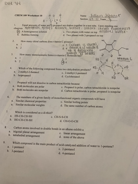 Duv 314 CHEM 109 Worksheet 10 # # # Name Jillian Johanit Section 101-11 Team A-6-6=6 1. Equal amounts of water and t-propanol