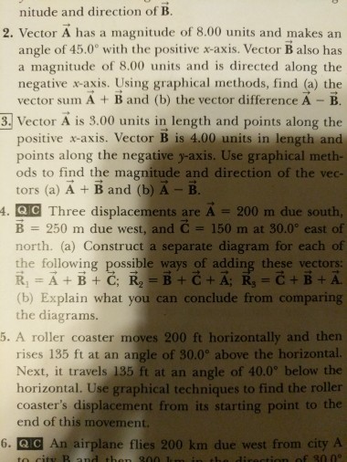 nitude and direction of B 2. Vector A has a magnit