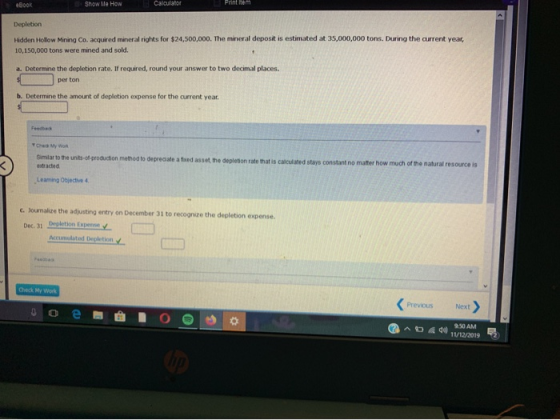 eBook Show Me How Calculator Print item Depletion Hidden Hollow Mining Co. acquired mineral rights for $24,500,000. The miner