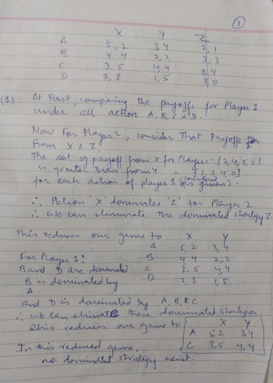 U 5,2 3,4 4, 4 2,2 33 3,5 44 04 D 2,3 1,5 30 At First comparing the payoffs for Player 1 under all action A, B, C o. Now For