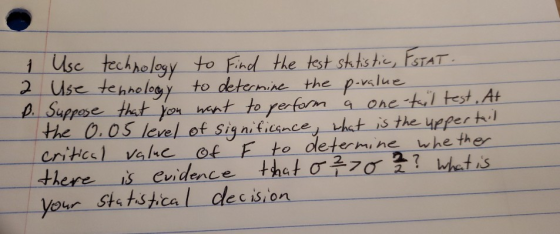 1 Use technology to Find the test statistic, ESTAT. 2 Use tehnology to determine the p-value D. Suppose that you want to perf