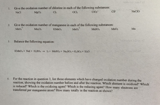 homlosid Give the oxidation number of chlorine in each of the following substances: CIF 1. CIO, NaCIO MgCl; ОСЬ CЬ NaCl Give
