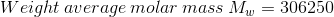 Weight\: average\: molar\: mass\: M_w=306250