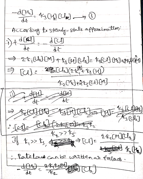-d[Hz]. 13 CH] (clore] - © dt According to steady-state approximation: de at = 25, C6] [M] + Kg CH] U)= Ky{Ul] [h] tgRBAIN