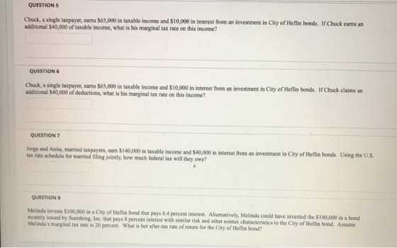 QUESTIONS Chuck, a single taxpayer, earns 565,000 in taxable income and $10,000 in interest from an investment in City of Hel