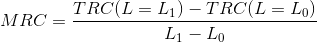 TRC( L = L – TRCL = Lọ) MRC = L1 - LO