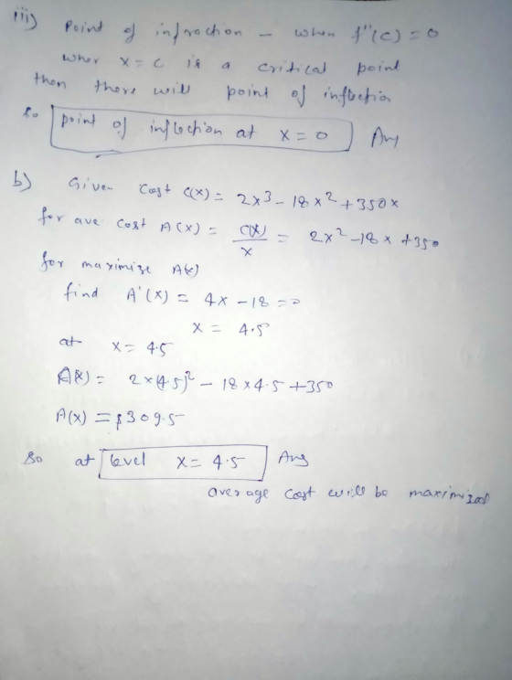 i Point of infraction - When f(c) = 0 whor xoc is a critical point then there will point of inflection to point of inflection