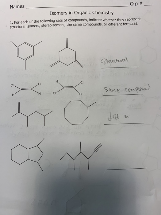 Names _Grp # Isomers in Organic Chemistry 1. For each of the following sets of compounds, indicate whether they represent str