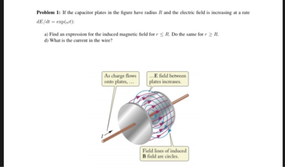 Prnlherm t l dhr opaci ne rd dE/dt-exp(ut) a) Find an expression for the induced magnetic field for r d) What is the current