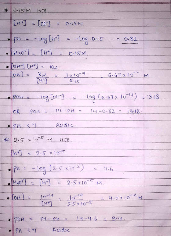 0.15M HR [ht] = [ce] = 0.15M. • pH = -log [ht] = -log 0:15 = 0.8 . (H20*] = [ht] = 0.15M [04] [ht] = kw. (oh) = kung = 1x1014