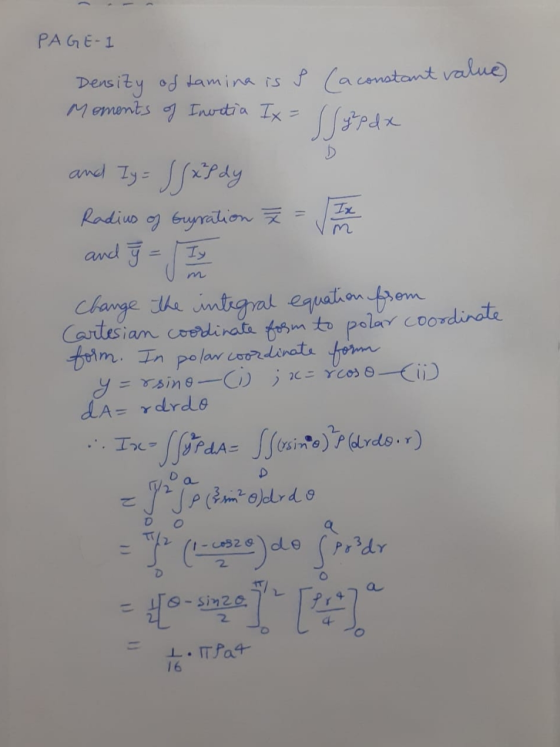 PAGE 1 Density of tamina is f (a constant value) Moments of Invetia Ix = Ssgedx and Iy = Sjaldy Radius of Gyration ² = Ix m a