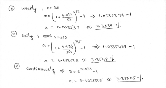 © weekly 52 : n=5a n=1170103319-1 > 1.0335397 ) r = 0.033539 s 3-3539 % © Daily, and n=365 = (1+ box) => 1.0335489 – 1 1+ .03