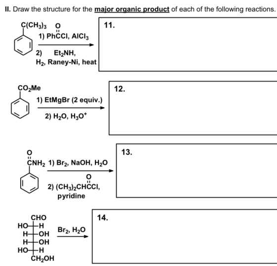 II. Draw the structure for the major organic product of each of the following reactions. 11. Ç(CH3) 30 1) PhČCI, AICI: 2) Et2