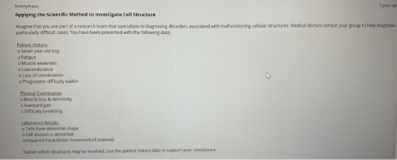 Anonymous 1 year as Applying the Scientific Method to investigate Cell Structure Imagine that you are part of a research team