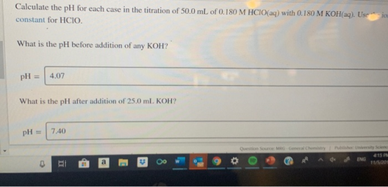 Calculate the pH for each case in the titration of 50,0 mL of 0.180 M HCIO (aq) with 0.180 M KOH(aq). Useioa constant for HCI