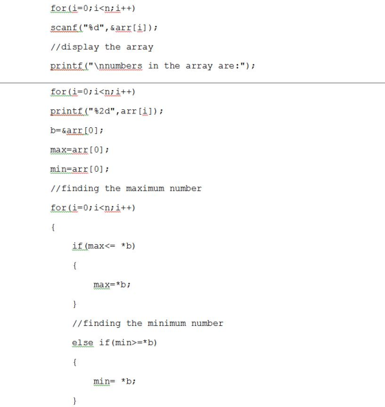 for (i-0:i<nii++) scan f (%d, &arr [1] ) ; //display the array printf ( Innumbers in the array are:) for ( 1-0 ; i<nii++)
