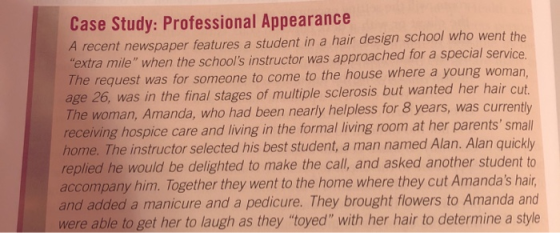 Case Study: Professional Appearance A recent newspaper features a student in a hair design school who went the extra mile w