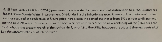 4. El Paso Water Utilities (EPWU) purchases surface water for treatment and distribution to EPWU customers from El Paso Count