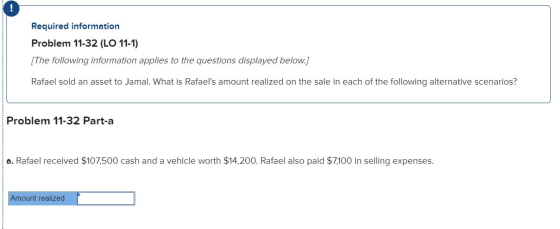 Required information Problem 11-32 (LO 11-1) [The following information applies to the questions displayed below.] Rafael sol