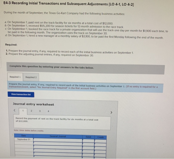 E4-3 Recording Initial Transactions and Subsequent Adjustments [LO 4-1, LO 4-2] During the month of September, the Texas Go-K
