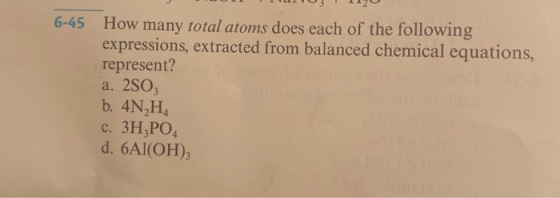 How many total atoms does each of the following expressions, extracted from balanced chemical equations, represent? a. 2SO3 b