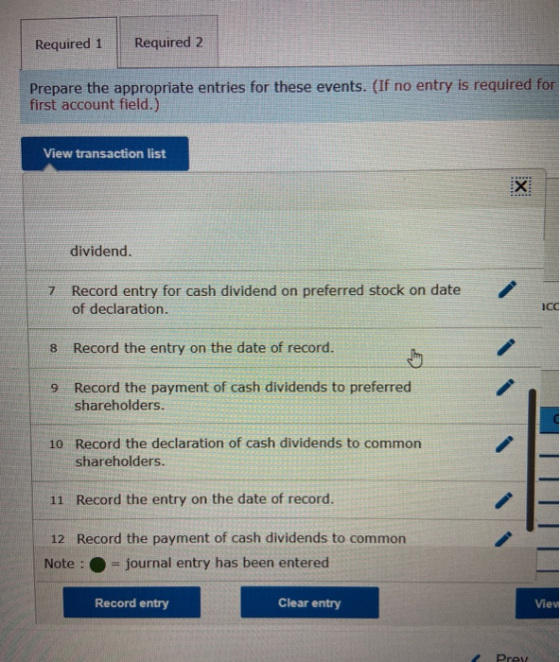 Required 1 Required 2 Prepare the appropriate entries for these events. (If no entry is required for first account field.) Vi