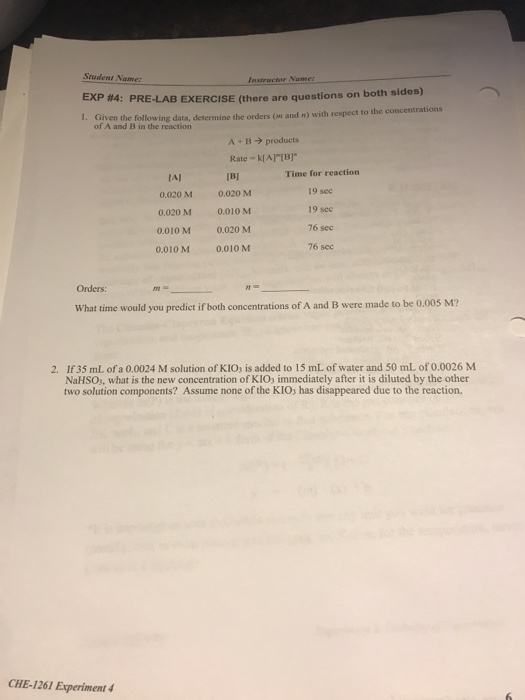 Student Name Instructor Name: EXP #4: PRE-LAB EXERCISE (there are questions on both sides) I. Given the following data, deter