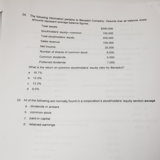 24. The following information pertain amounts represent average balance figures nation pertains to Benedict Company Assume th