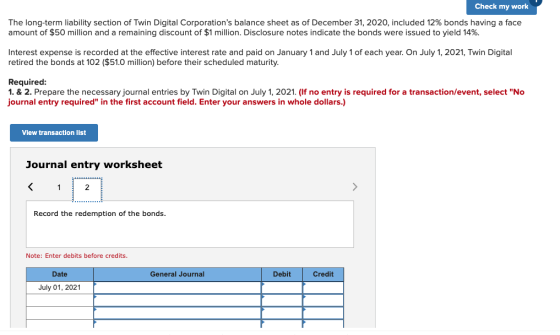 Check my work The long-term liability section of Twin Digital Corporations balance sheet as of December 31, 2020, included 1