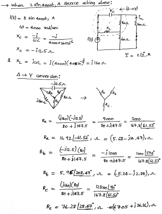 → when 2 sin 4000t, A source acting alone: xok (ay) T7i 380h {loor i(t) = 2 sin 4000t, A W = 4000 rad/soc X = a + ile 4000x20