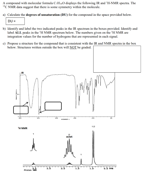 A compound with molecular formula C7H160 displays the following IR and H-NMR spectra. The 13C NMR data suggest that there is