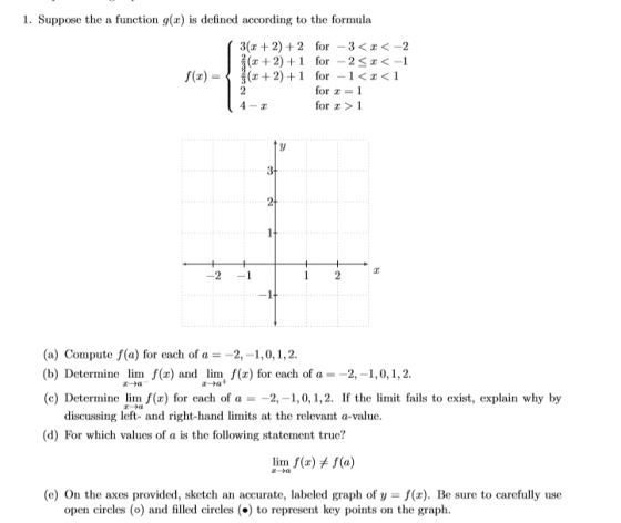 1. Suppose the a function g(x) is defined according to the formula f(c) 3(x + 2) +2 for – 3 <x< -2 (x+2)+1 for-2<x< -1 (+2)+1