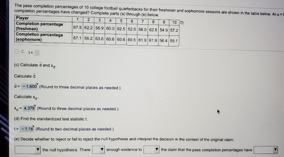 The pass completion percentages of 10 college football quarterbacks for their freshman and sophomore seasons are shown in the