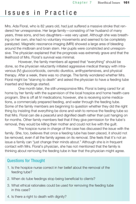Chapter 7 Bioethical Issues 161 Issues in Practice Mrs. Ada Floral, who is 82 years old, had just suffered a massive stroke t